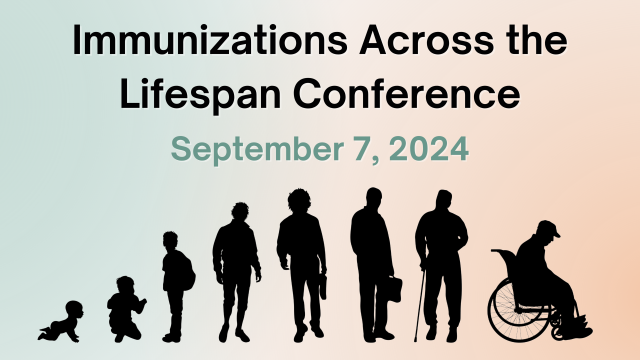 Immunizations Across the Lifespan Conference 2024