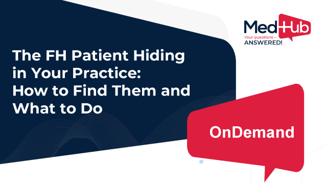 MedHub: The FH Patient Hiding in Your Practice