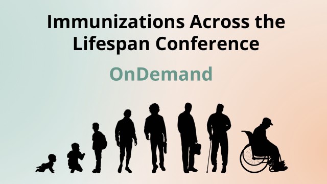 Immunizations Across the Lifespan Conference 2024